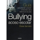 Bullying Acoso Escolar, Guia Para Entend