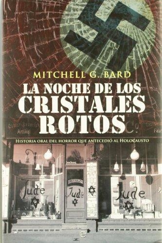 Noche De Los Cristales Rotos, La