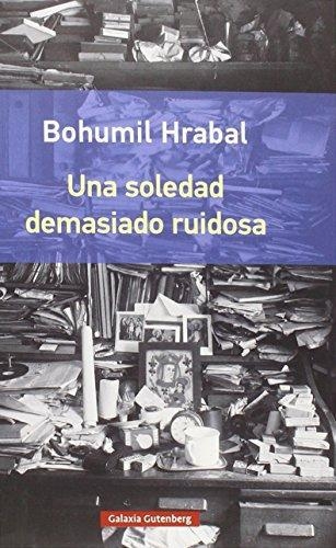 Una Soledad Demasiado Ruidosa