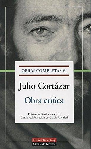 Obra Critica (Oc Cortazar Vi)