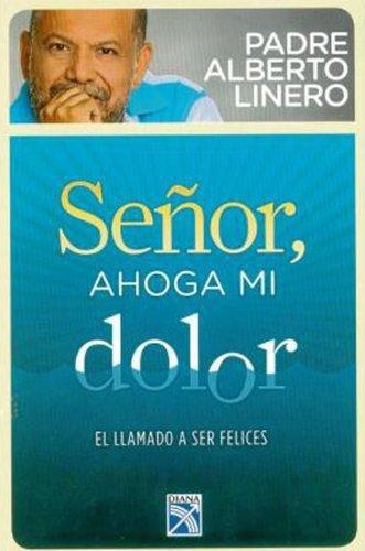 Señor, Ahoga Mi Dolor