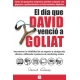 Dia Que David Vencio A Goliat, El