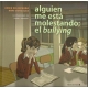Alguien Me Esta Molestando:El Bullying