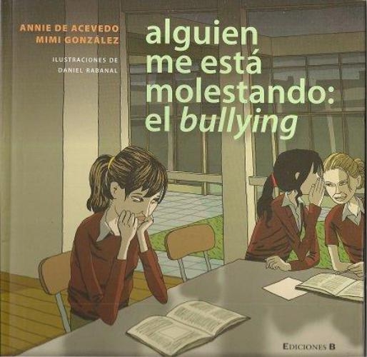 Alguien Me Esta Molestando:El Bullying