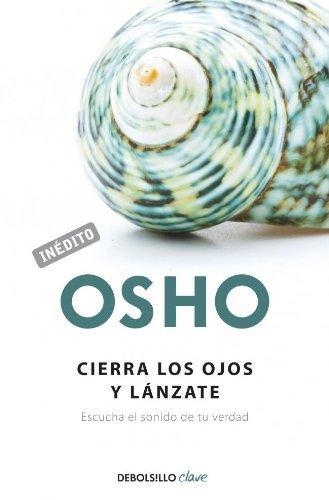 Cierra Los Ojos Y Lanzate