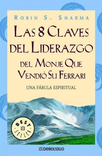 8 Claves Del Liderazgo Del Monje Que Ven