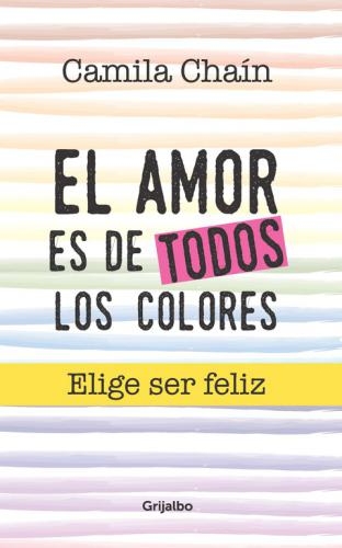 Amor De Todos Los Colores, El Elije Ser