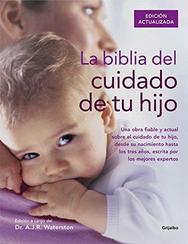 Biblia Del Cuidado De Tu Hijo, La