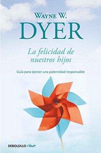 Felicidad De Nuestros Hijos, La (Db)