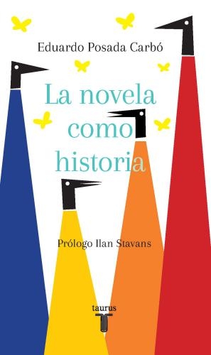 Novela Como Historia, La