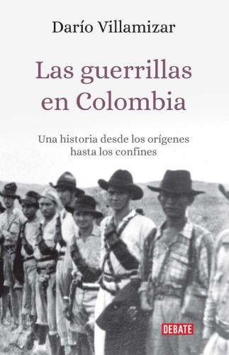 Guerrillas En Colombia, Las