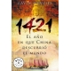 1421 El Año En Que China Descubrio El Mu