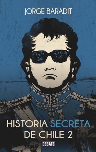 Historia Secreta De Chile Tomo Ii