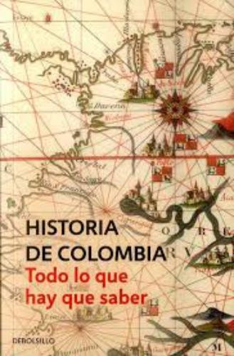 Historia De Colombia. Todo Lo Que Hay Q