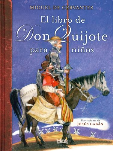 Libro De Don Quijote Para Niños, El