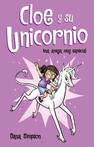 Cloe Y Su Unicornio - Una Amiga Muy Espe