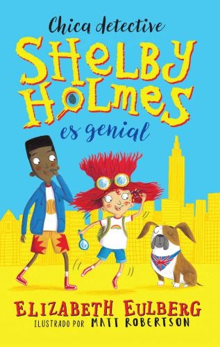 Shelby Holmes. Girl Detective