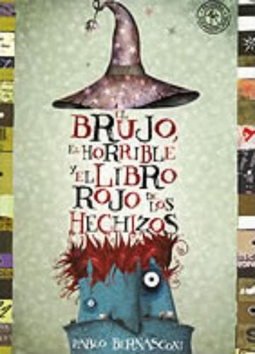 Brujo, El Horrible Y El Libro Rojo De Lo