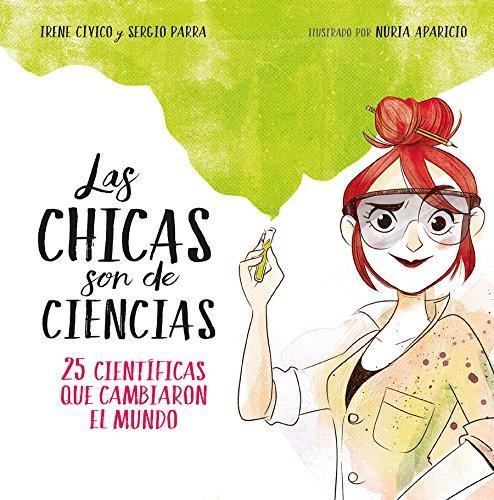 Chicas Son De Ciencias, Las