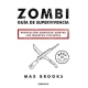 Zombi. Guia De Supervivencia