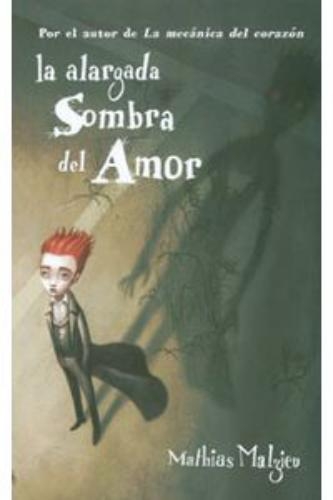 Alargada Sombra Del Amor, La