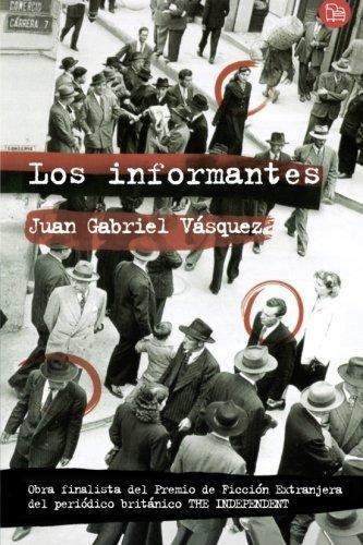 Informantes, Los