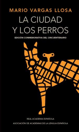 Ciudad Y Los Perros, La (5O Años)