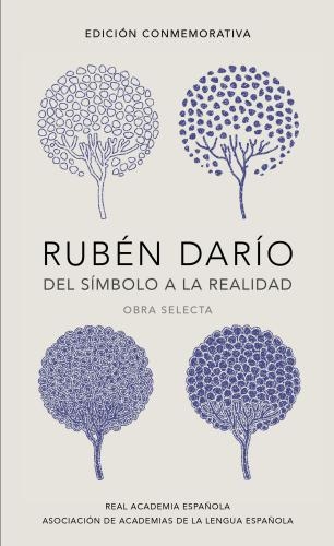 Ruben Dario. Del Simbolismo A La Realida