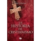 Historia Del Cristianismo, La