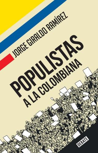 Populistas A La Colombiana