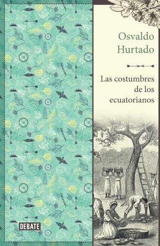 Costumbres De Los Ecuatorianos, Las