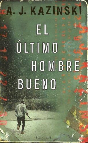 Ultimo Hombre Bueno, El