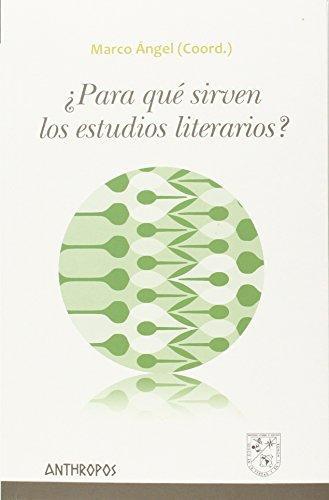 Para Que Sirven Los Estudios Literarios?