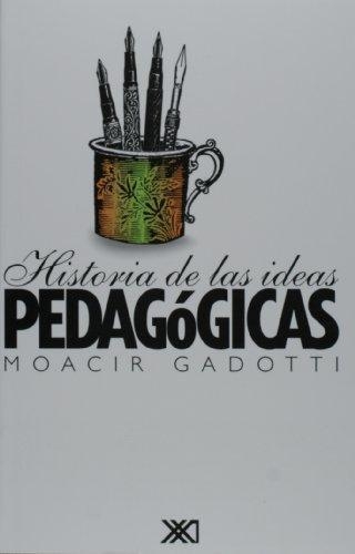 Historia De Las Ideas Pedagogicas