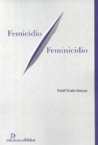 Femicidio Feminicidio