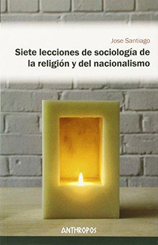 Siete Lecciones De Sociologia De La Religion Y Del Nacionalismo