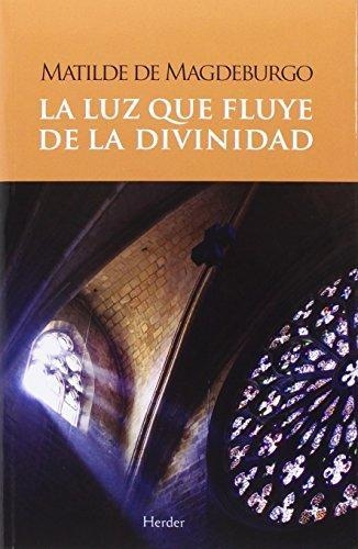 Luz Que Fluye De La Divinidad, La