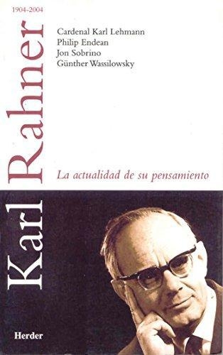 Karl Rahner La Actualidad De Su Pensamiento