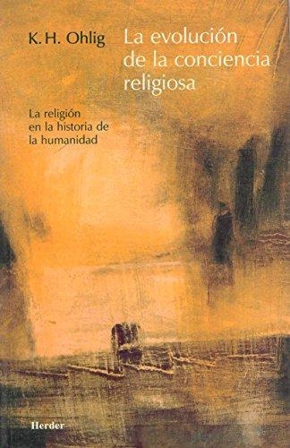 Evolucion De La Conciencia Religiosa, La