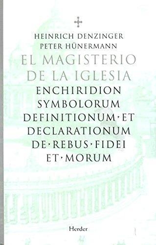 Magisterio De La Iglesia. Enchiridion Symbolorum, El