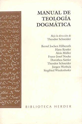 Manual De Teologia Dogmatica. Schneider