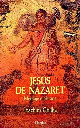 Jesus De Nazaret Mensaje E Historia