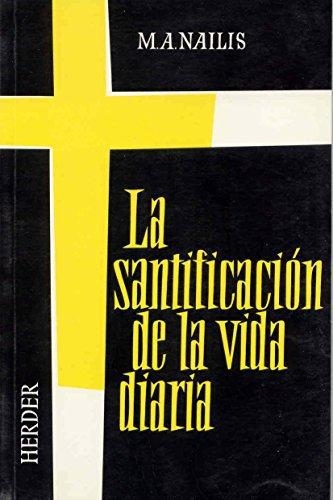 Santificacion De La Vida Diaria, La