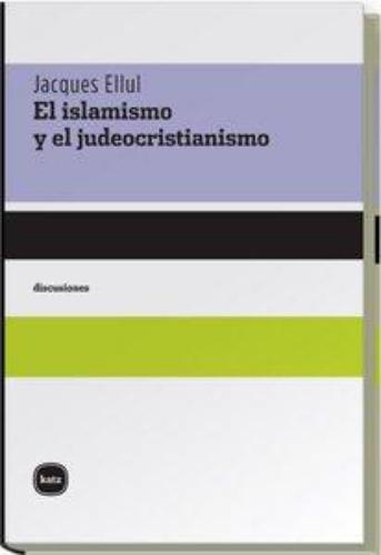 Islamismo Y El Juedocristianismo, El
