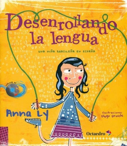 Desenrollando La Lengua (+ Cd) Una Niña Brasileña En España