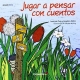 Jugar A Pensar Con Cuentos (2014)