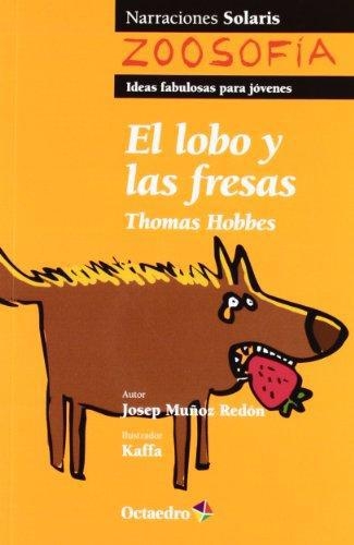 Lobo Y Las Fresas. Thomas Hobbes, El