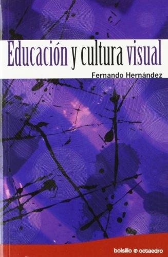 Educacion Y Cultura Visual