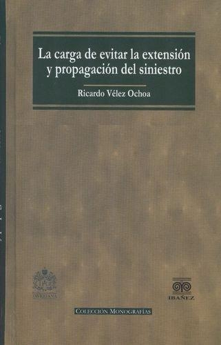 Carga De Evitar La Extension Y Propagacion Del Siniestro, La