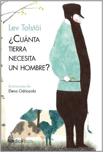 Cuanta Tierra Necesita Un Hombre?